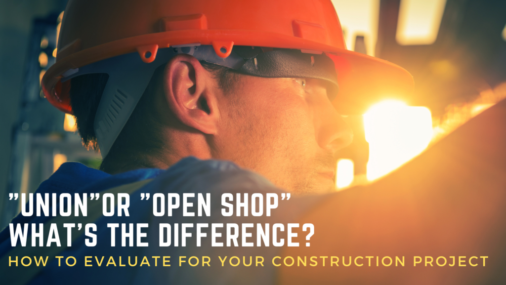 what-is-the-difference-between-a-union-shop-and-open-shop-in-construction-helping-nyc