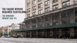 Building with façade scaffolding and the message: “The façade repairs required scaffolding. The windows weren’t due yet.”